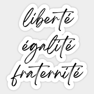 Liberté Égalité Fraternité - French Revolution Minimalist art Sticker